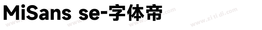 MiSans se字体转换